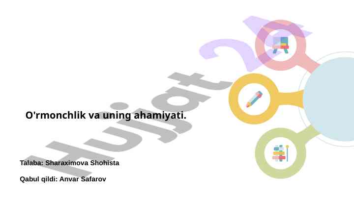 O'rmonchlik va uning ahamiyati