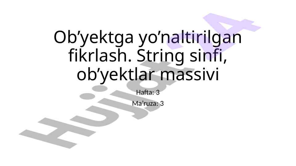 Ob’yektga yo’naltirilgan fikrlash va string sinfi