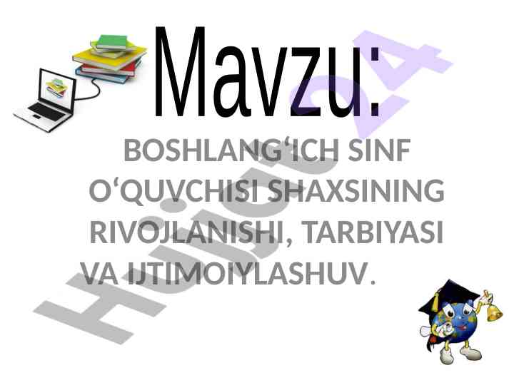 Boshlang‘ich sinf o‘quvchisi shaxsining rivojlanishi