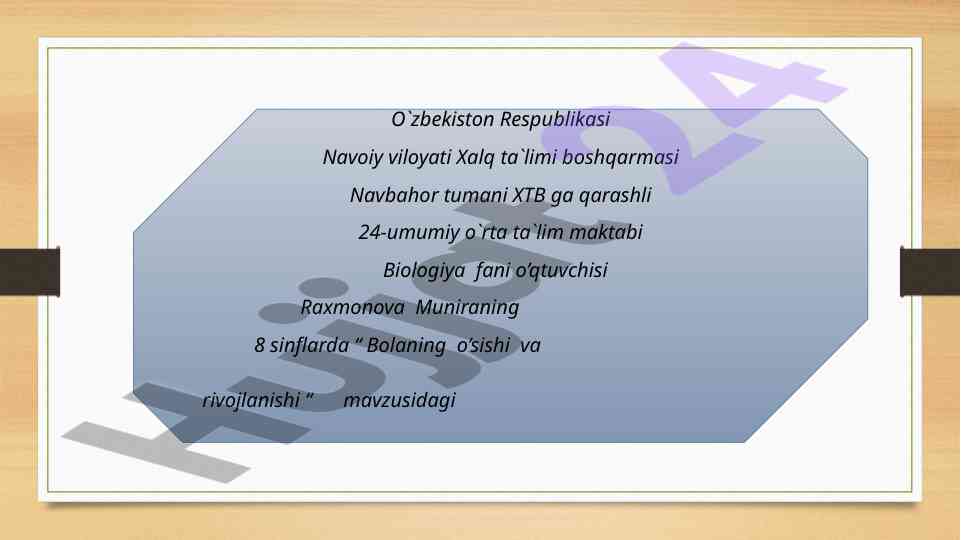 Bolasing o'sishi va rivojlanishi mavzusi biologiya