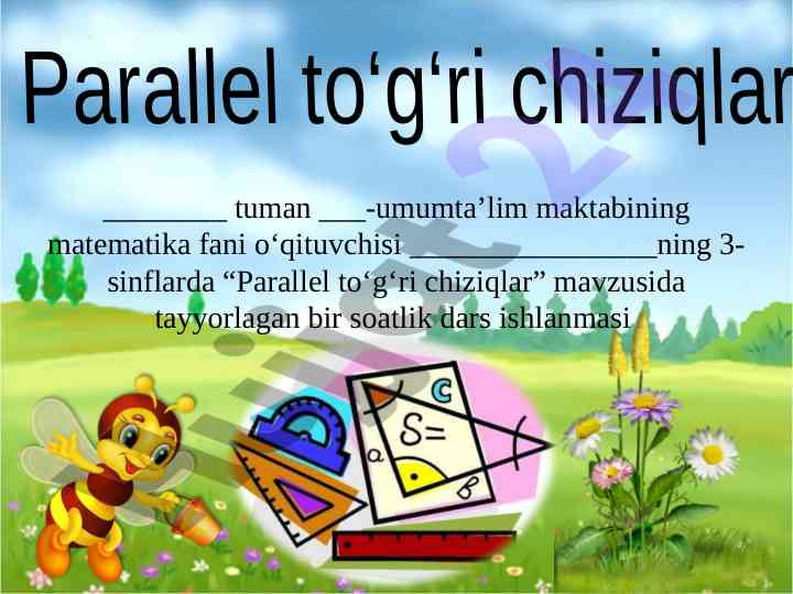 Parallel to‘g‘ri chiziqlar mavzusidagi dars ishlanmasi