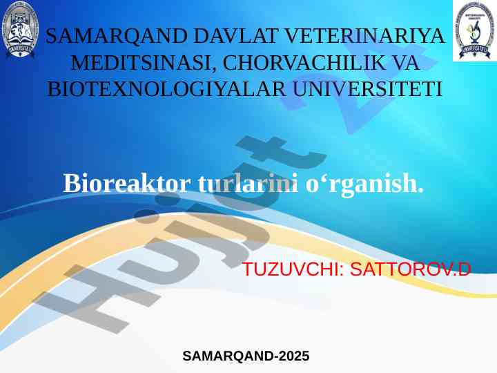 Bioreaktor turlarini o‘rganish va ularning ahamiyati