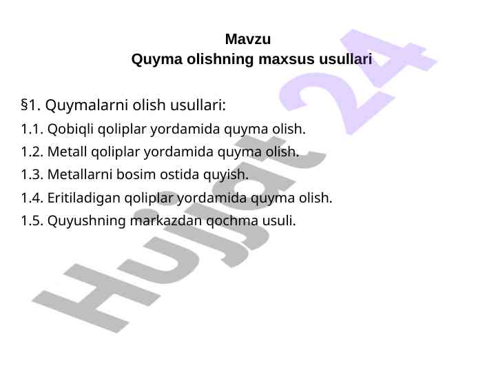 Quyma olishning maxsus usullari va ularning tahlili