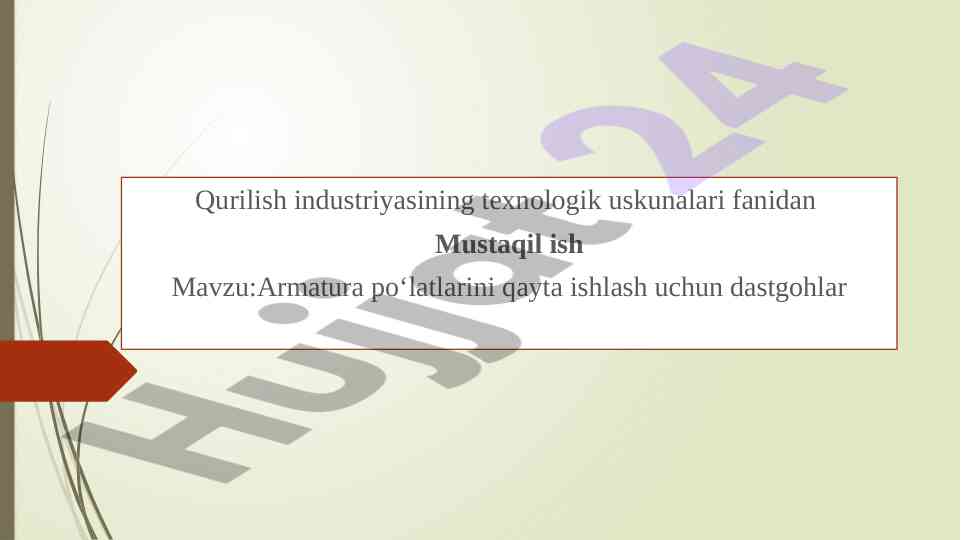 Armatura po‘latlarini qayta ishlash dastgohlar