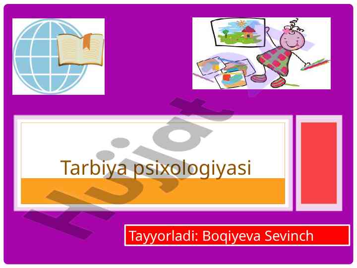 Tarbiya psixologiyasi va jamoa ijodiy ishlari