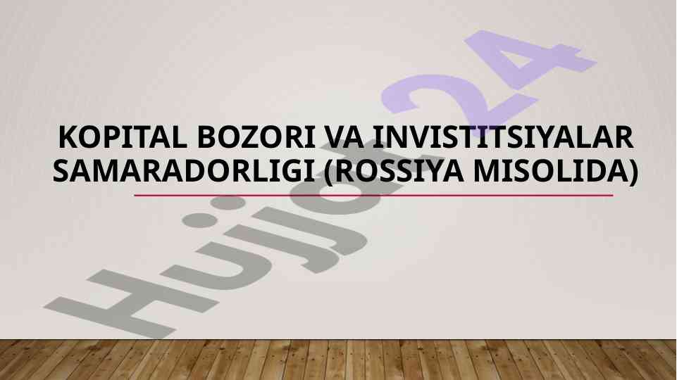 Kapital bozori va investitsiyalar samaradorligi
