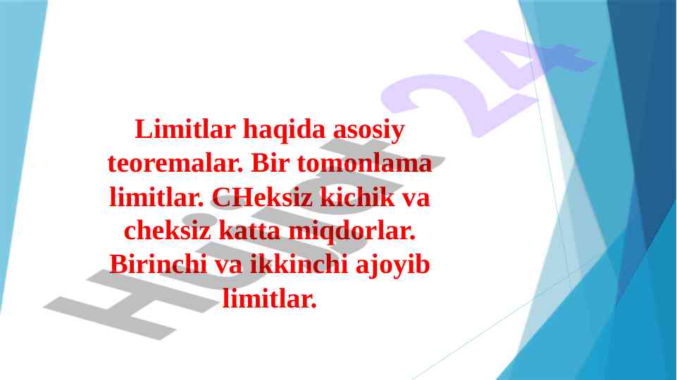 Asosiy teoremalar va limitlar haqida ma'lumotlar