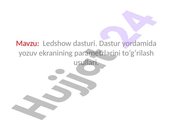 Ledshow dasturi bilan ekran parametrlarini sozlash