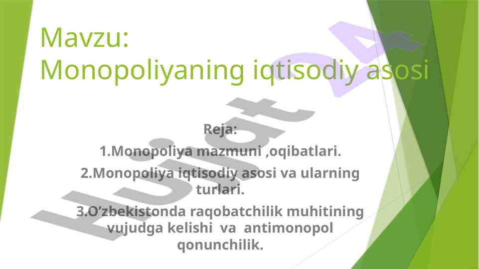 Monopoliyaning iqtisodiy asosi va oqibatlari