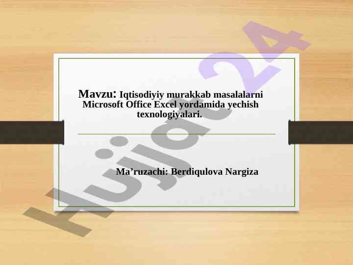 Iqtisodiy masalalarni ms excel bilan yechish texnologiyalari