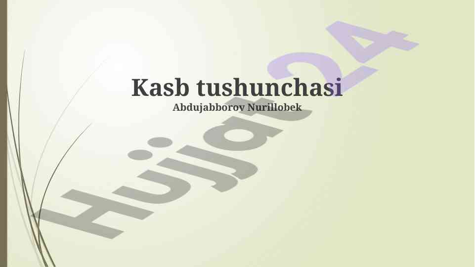 Kasb tushunchasi va uning xususiyatlari