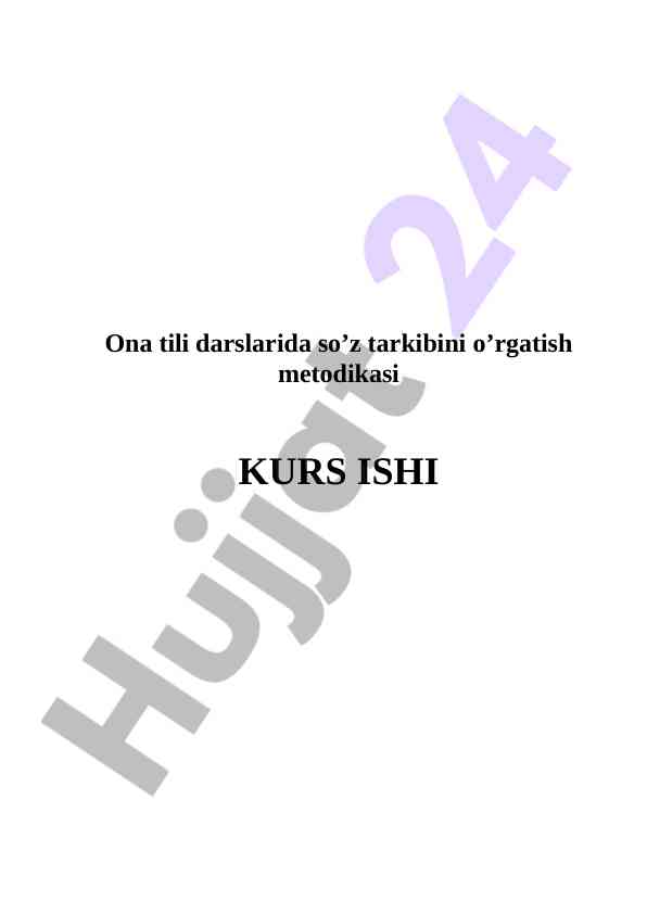 Ona tili darslariga so’z tarkibini o’rgatish