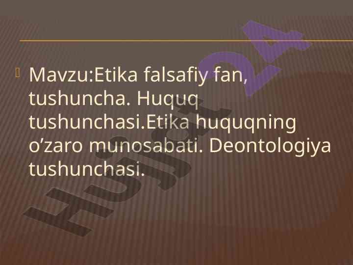 Etika falsafiy fanining tushunchalari va munosabatlari