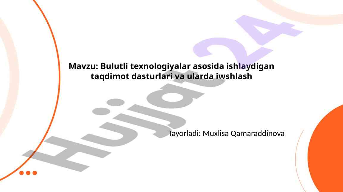 Bulutli Texnologiyalar Asosida Taqdimot Dasturlari