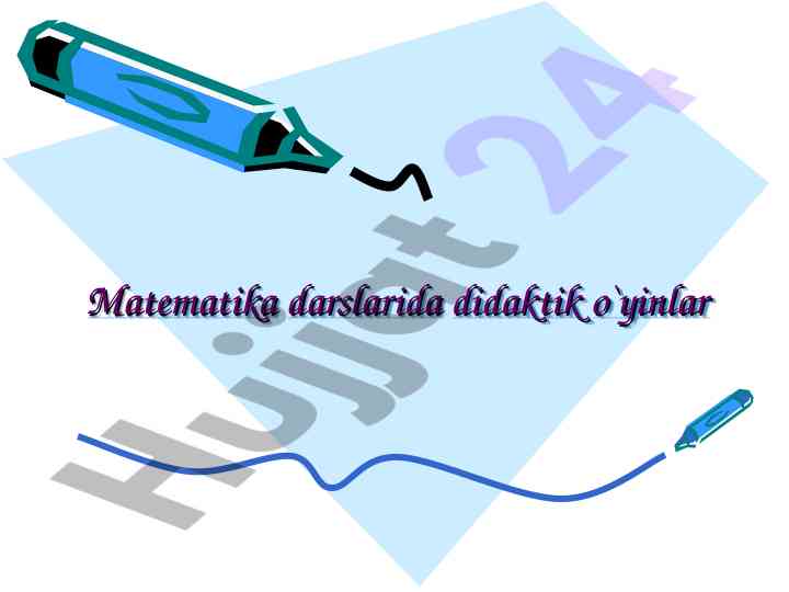 Didaktik o'yinlar bilan matematika darslarini o'tkazish
