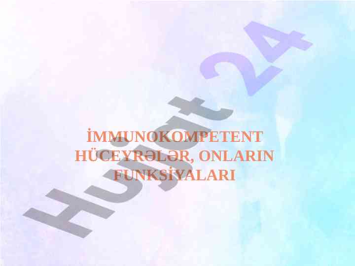 Immunokompetent hüceyrələrin funksiyaları