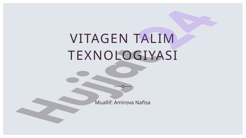 Vitagen ta'lim texnologiyasi integratsiyasi