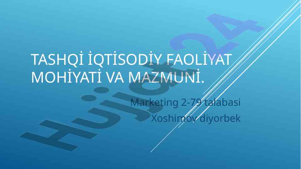 Tashqi iqtisodiy faoliyat mohiyati va mazmuni