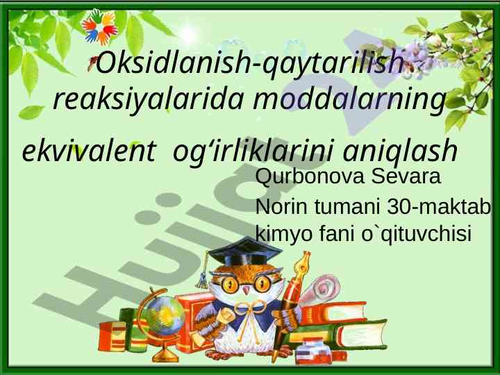 Oksidlanish-qaytarilish reaksiyalarida ekvivalent og‘irliklar