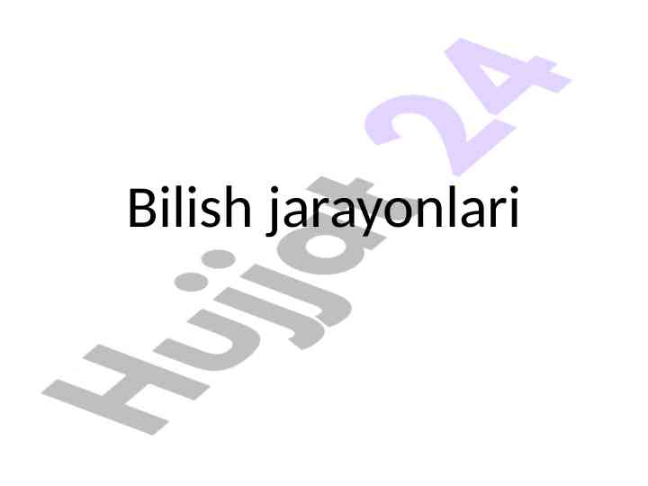 Bilish jarayonlari falsafasi va haqiqat tushunchasi