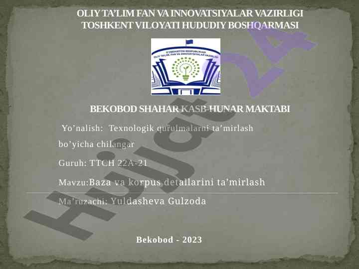Baza va korpus detallarini ta'mirlash