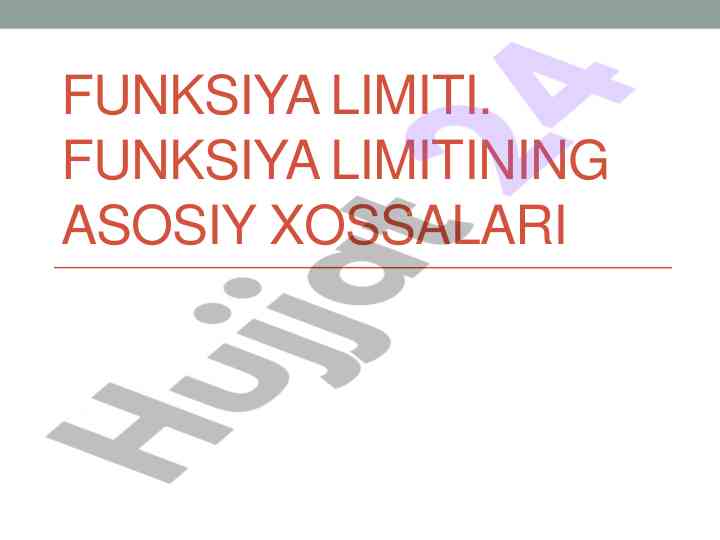 Funktsiya limitining asosiy xossalari va teoremalari