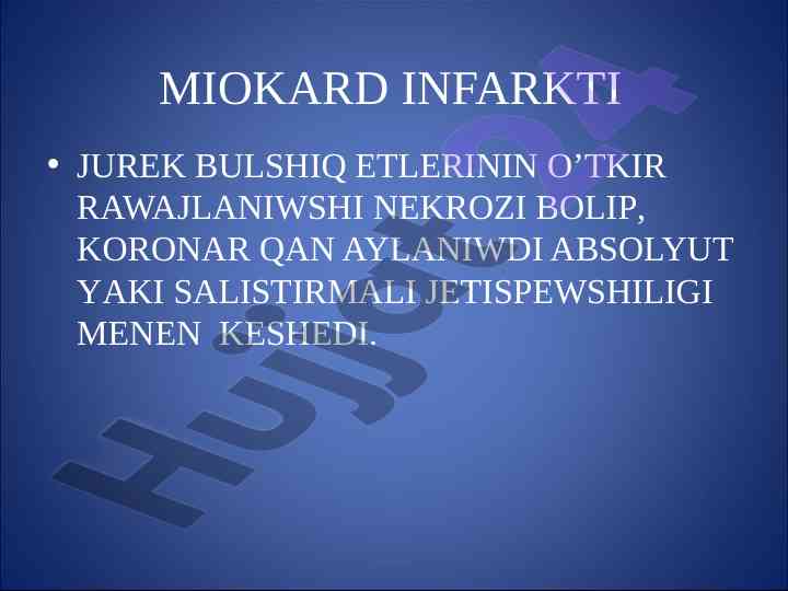Miokard infarkti va koronar qan aylanimi o’tkir tahlili