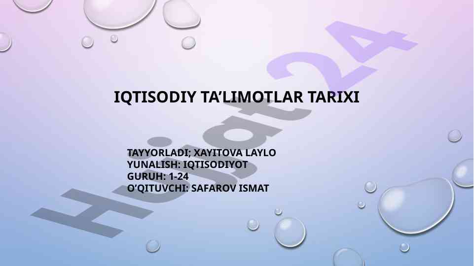 Iqdisodiy talimotar tarixi va goyalar