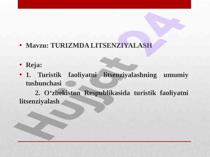 Turizmda litsenziyalashning umumiy tushunchasi