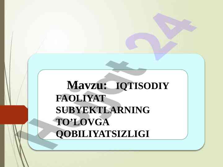 Iqtisodiy faoliyat subyektlarining to‘lovga qobiliyatsizligi