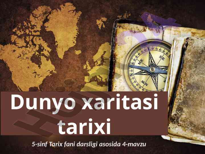 Dunyo xaritalari tarixi darsligi 5-sinf uchun
