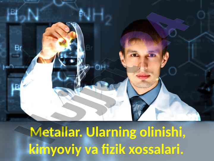 Metallar ularning olinishi va xossalari
