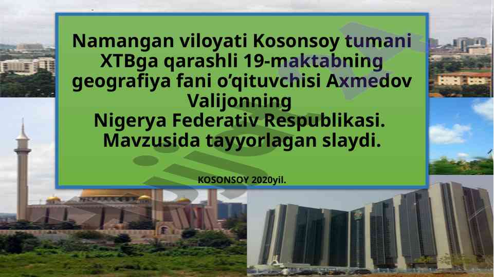 Nigeriya federativ respublikasi geografiyasi taqdimoti