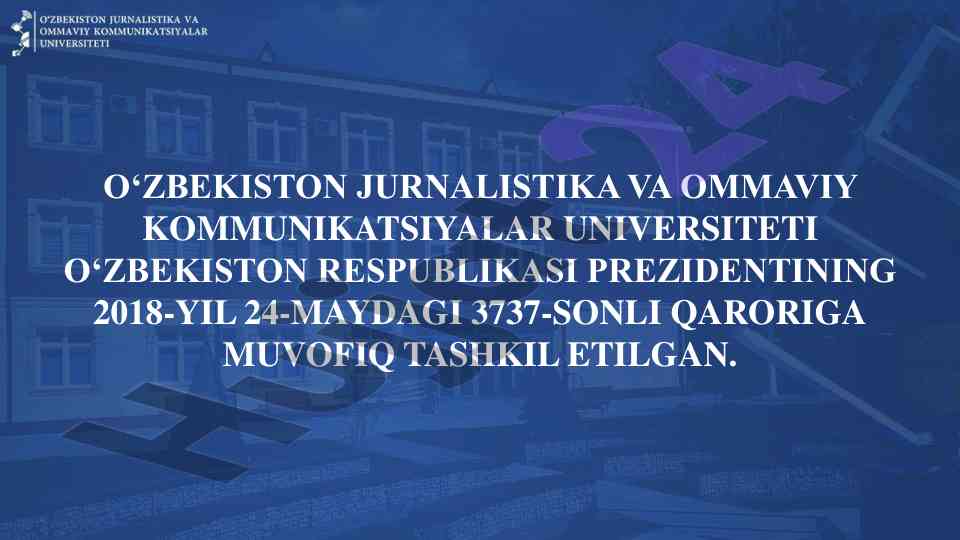 O‘zbekiston jurnalistika universiteti haqida ma'lumot