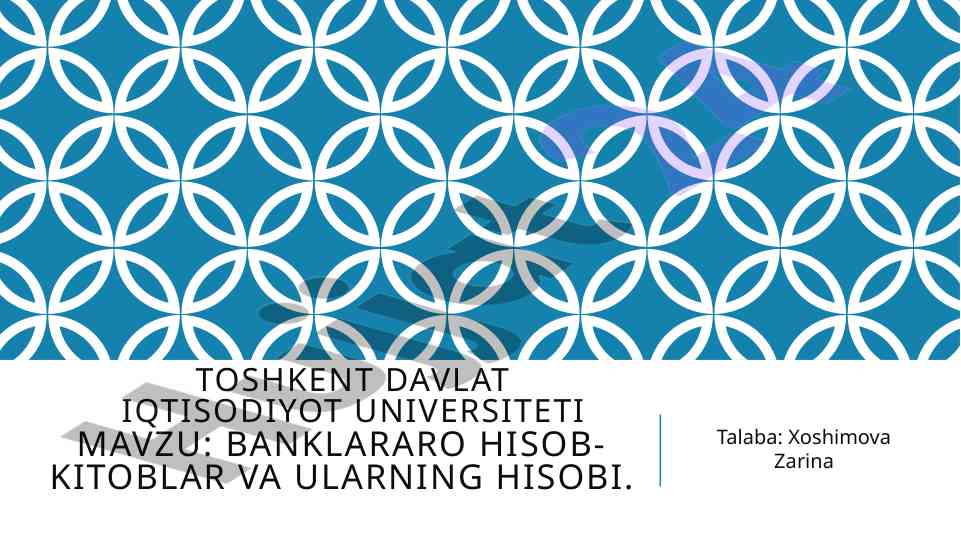 Banklararo Hisob-Kitoblar Va Ularning Hisobi