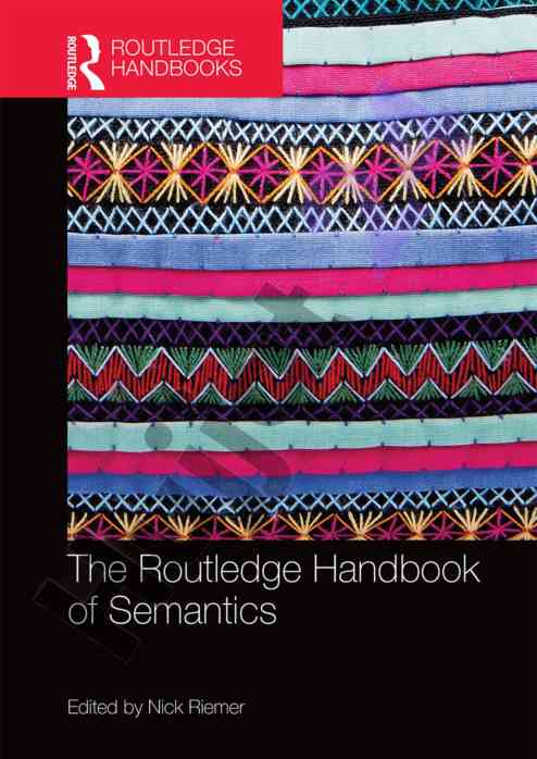 Routledge handbook of semantics overview and insights