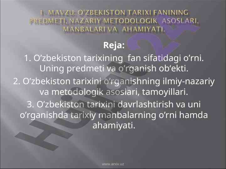 O’zbekiston tarixining fan sifatidagi o’rni