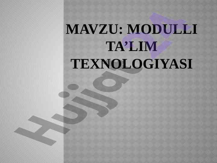 Modulli ta’lim texnologiyasi ta’limda ulash