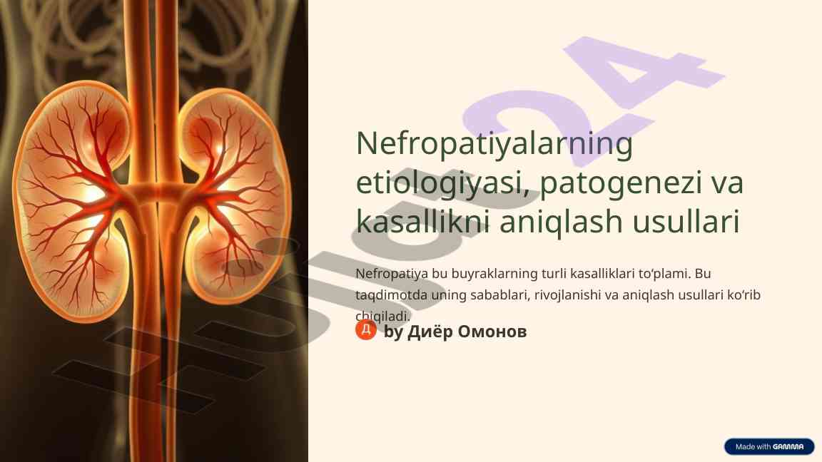 Nefropatiya etiologiyasi va patogenezi taqdimoti