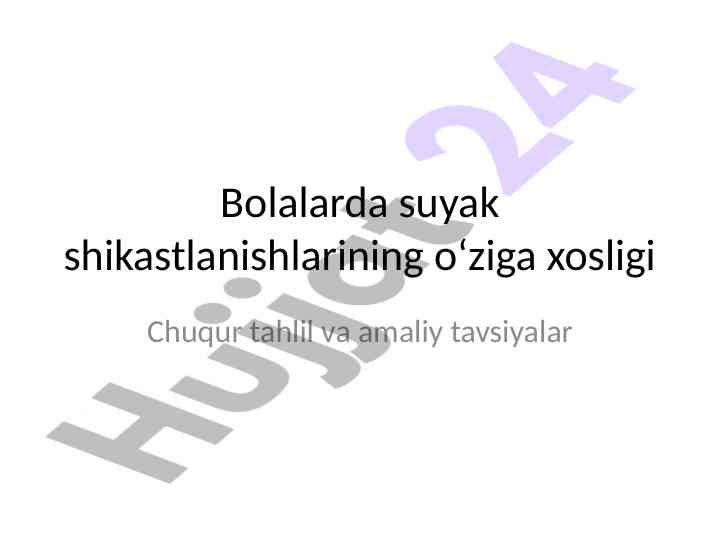 Bolalarda suyak shikastlanishlari: tahlil va tavsiyalar