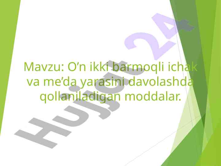 O’n ikki barmoqli ichak va me’da yarasini davolash