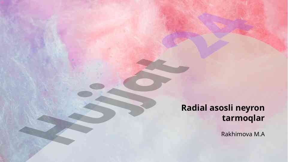 Radial asosli neyron tarmoqlar tahlili