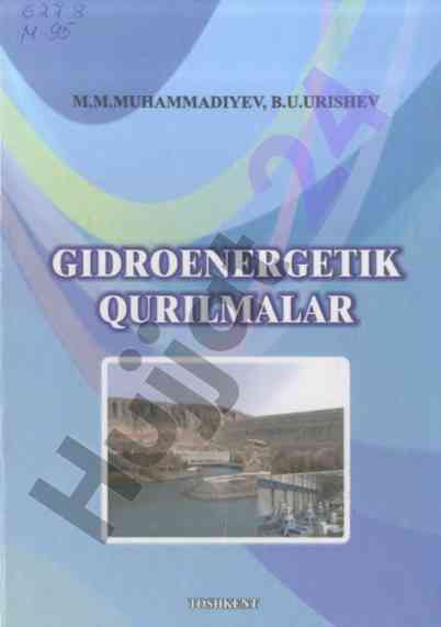 Gidroenergetik qurilmalar darsligi o‘quv qo‘llanma