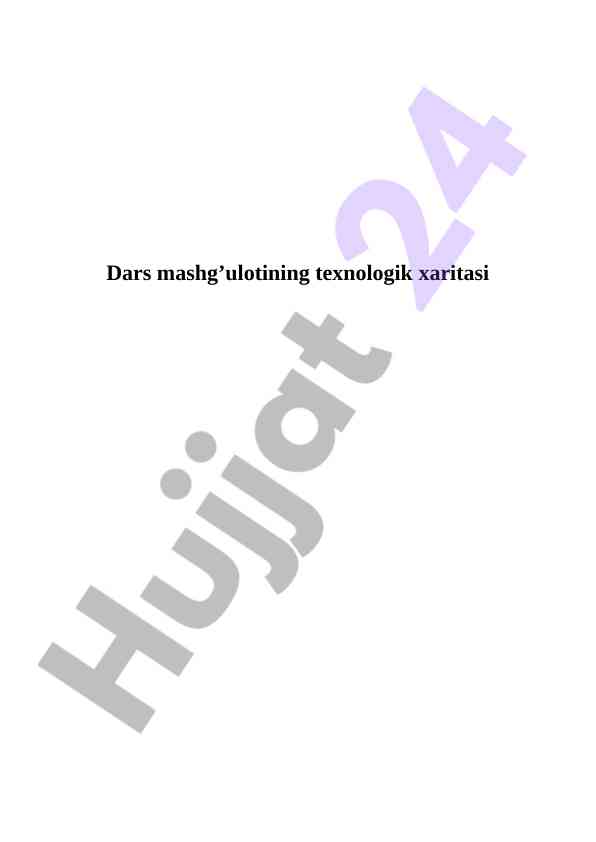 Dars mashg’ulotining texnologik xaritasini yaratish