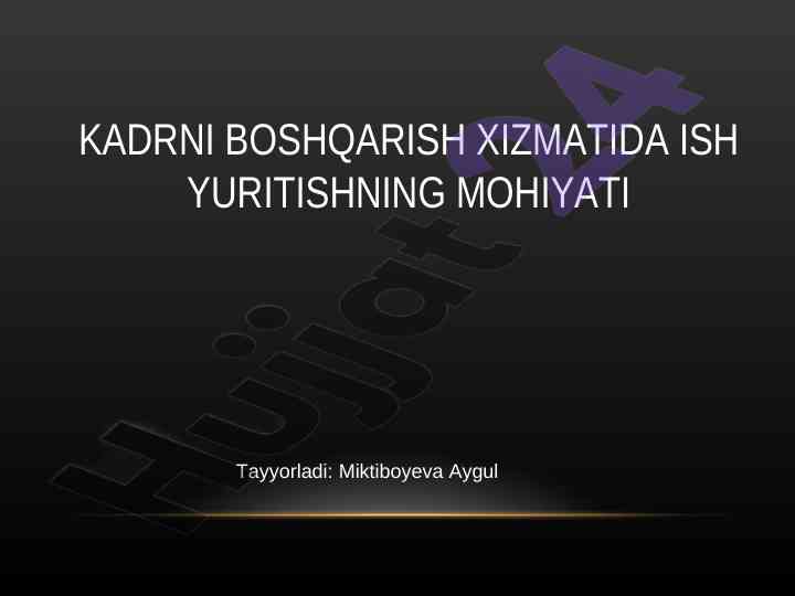 Kadrni boshqarish xizmatida ish yuritish mohiyati