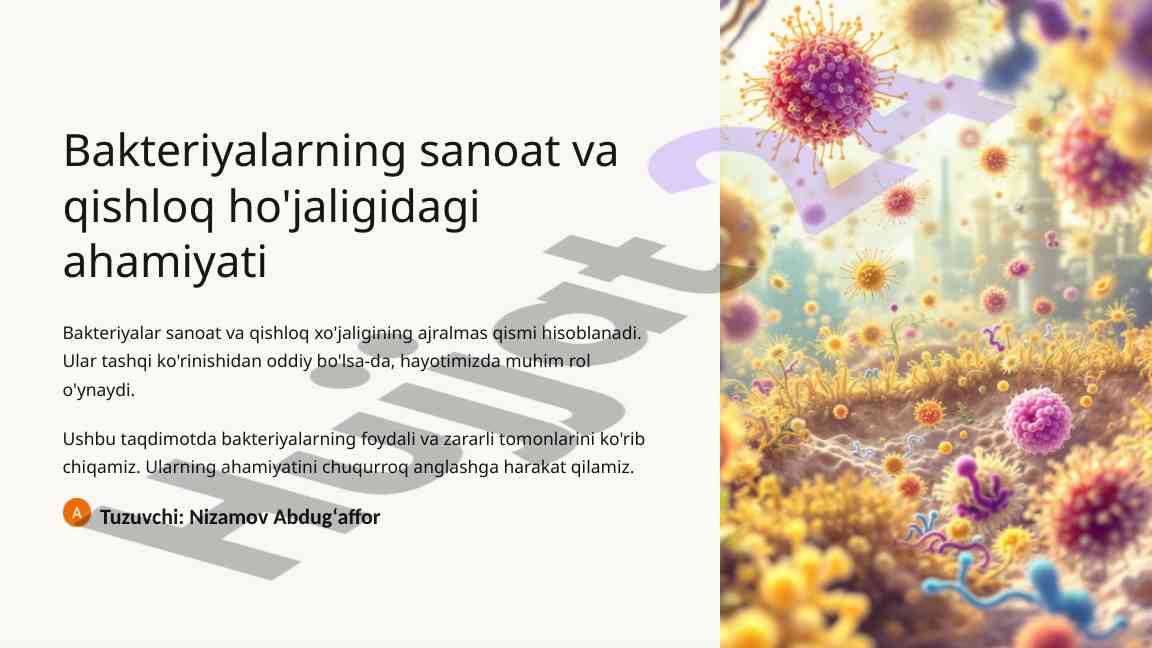 Bakteriyalarning sanoat va qishloq ho'jaligidagi ahamiyati