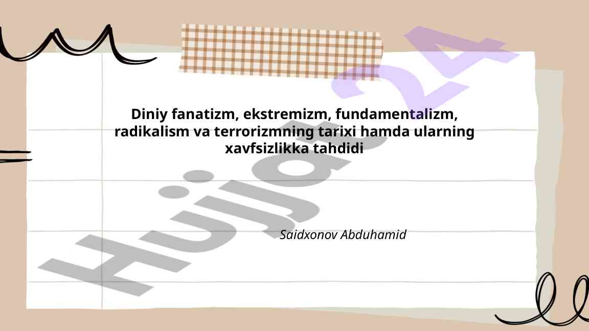 Diniy fanatizm va terrorizmning tarixi