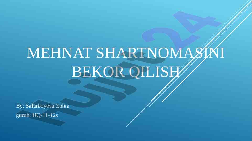 Mehnat shartnomasini bekor qilish tushunchasi va asoslari
