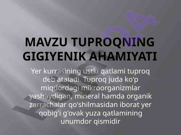 Tuproqning gigiyenik ahamiyati va uning tuzilishi