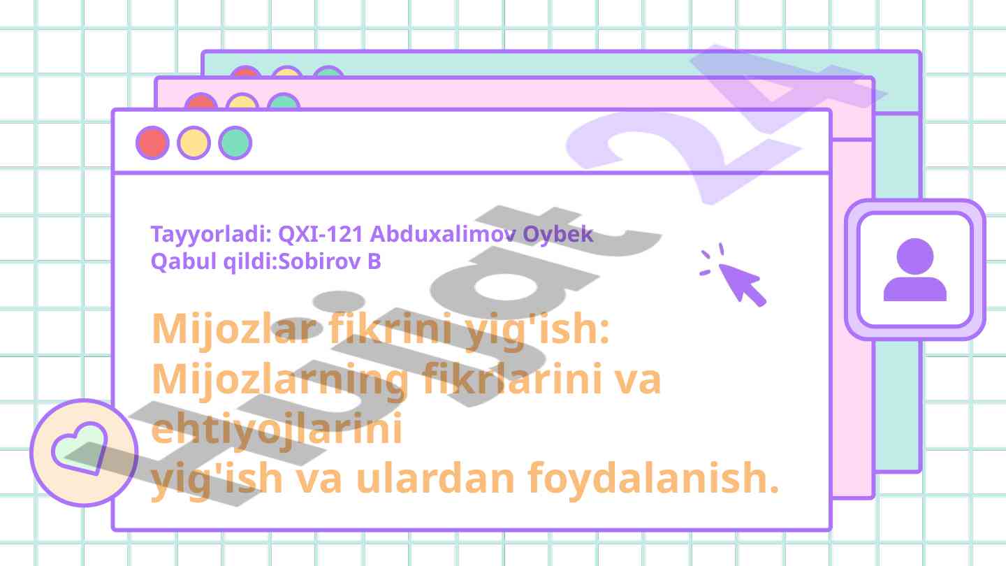Mijozlar fikrini yig'ish usullari va strategiyalari